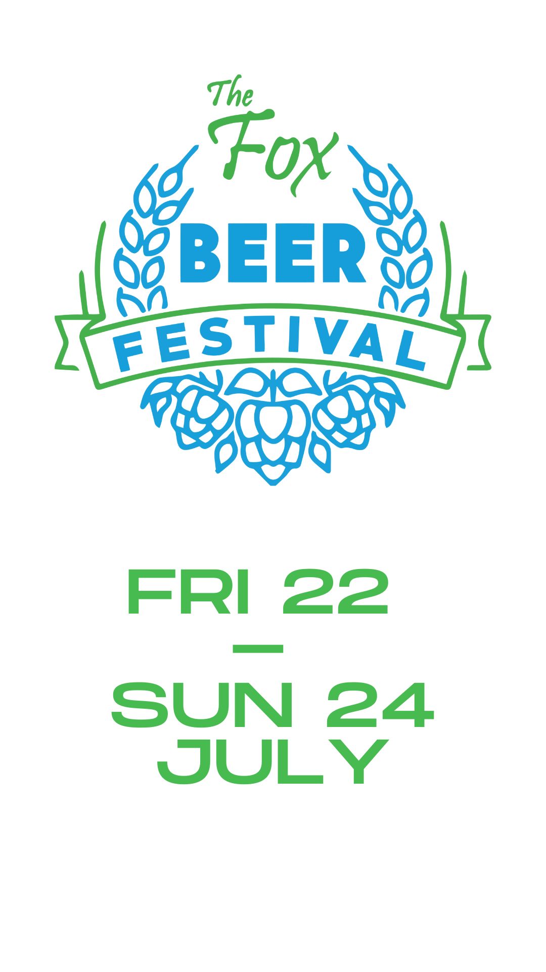 The Fox Beer Festival - 22nd-24th July